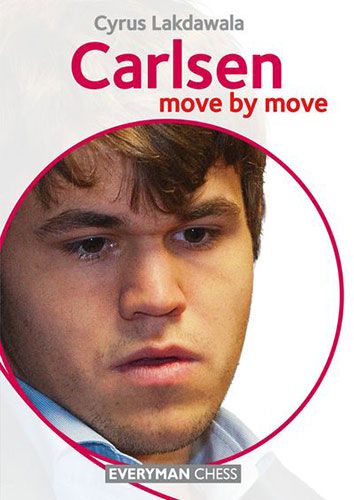 Carlsen Move by Move: Learn from the Games of a Chess Legend - Cyrus Lakdawala 122645236